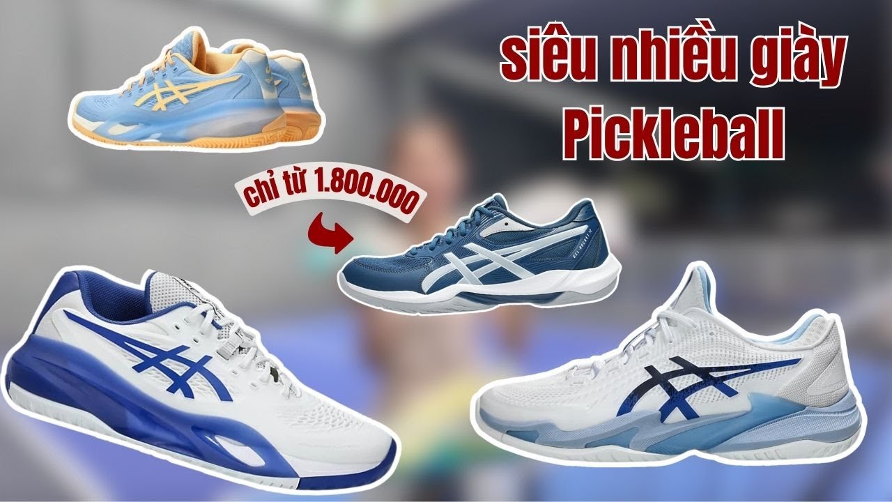 Giày Pickleball, Tennis CHÍNH HÃNG chỉ từ 1.8xx.000 (Nike, Asics, Babolat (Part 2)
