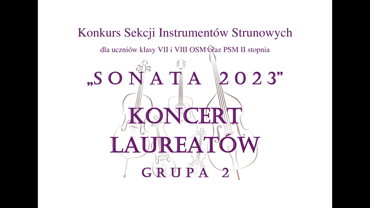 Wirtualne Drzwi Otwarte cz. 11 – SONATA 2023 – Koncert Laureatów Grupy 2