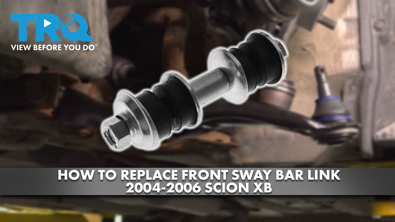 How to Replace Front Sway Bar Link 2004-2006 Scion xB