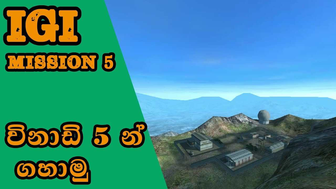igi_1 mission 5 Radar Base game play  \igi_1 mission 5 sinhala game play