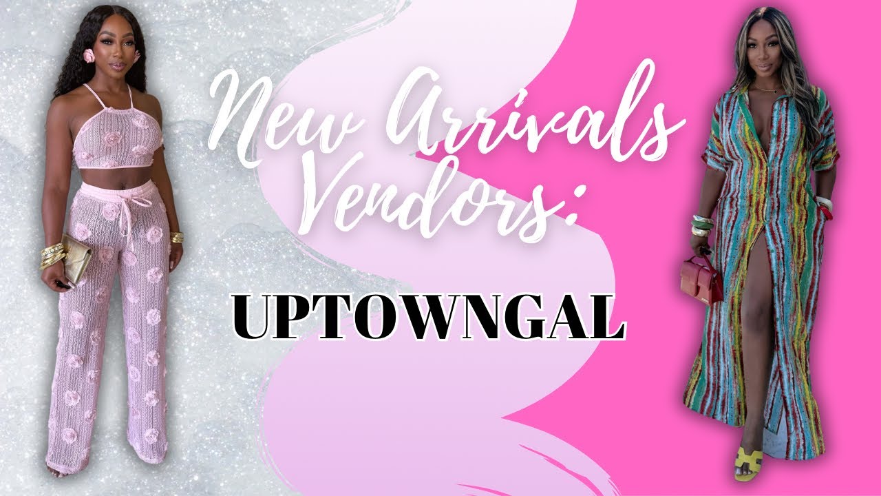 UPTOWNGAL BOUTIQUE VENDORS || FREE USA WHOLESALE CLOTHING VENDORS FOR YOU