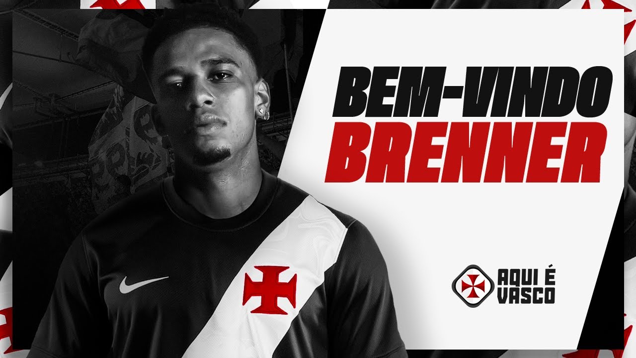 Brenner • Bem-vindo ao Vasco