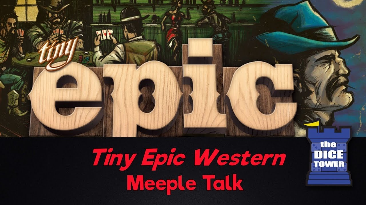Tiny Epic Western Review - with Meeple Talk