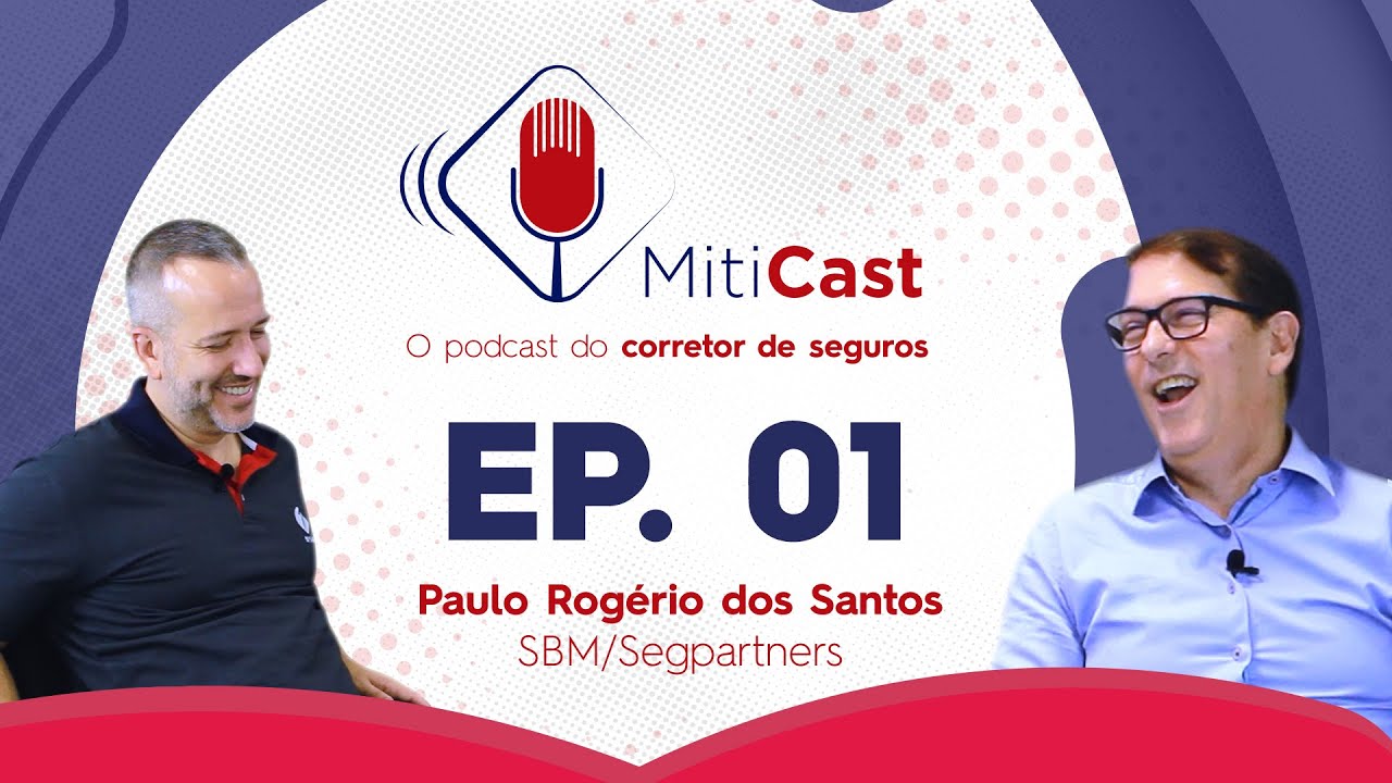 MitiCast - O podcast do corretor de seguros – Episódio 01