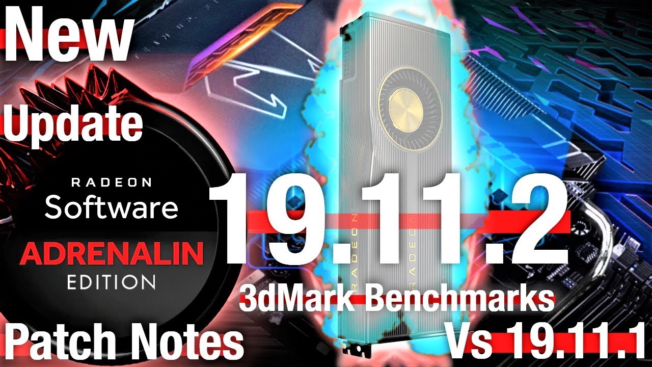 New AMD Radeon Software Adrenalin 19.11.2 Update 💻 Gpu 2019