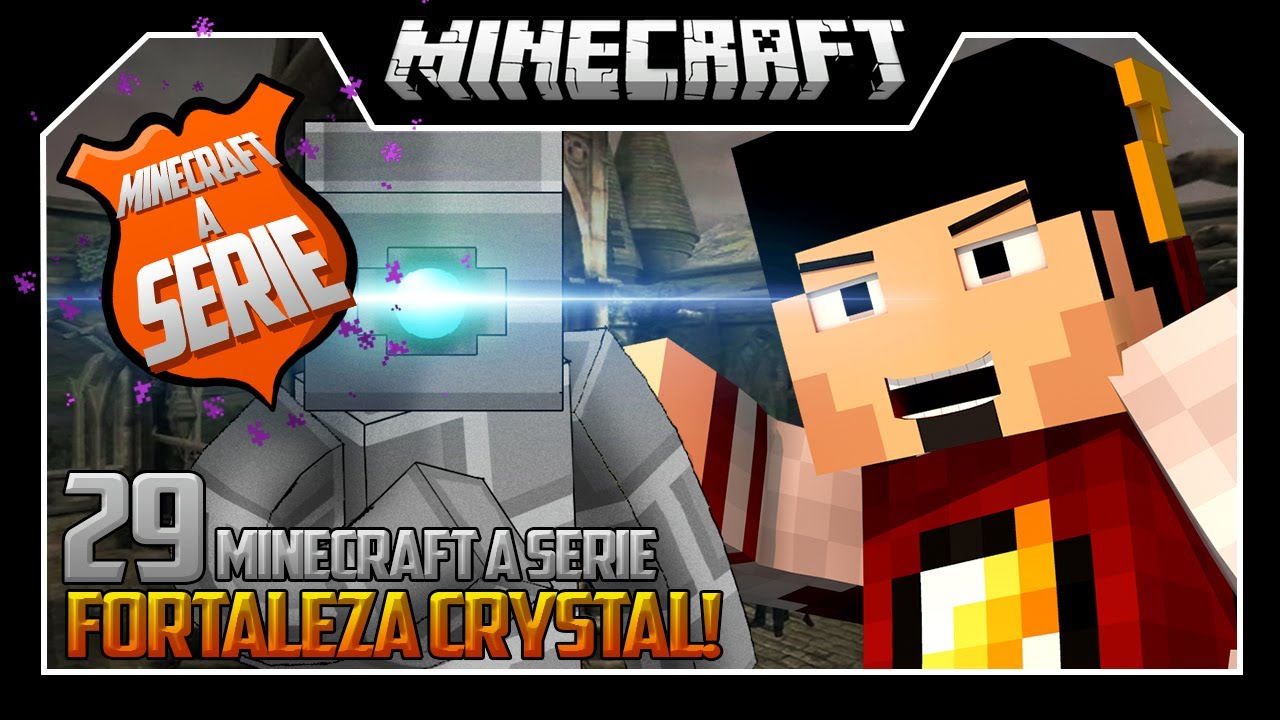 Minecraft: A Série - FORTALEZA CRYSTAL! #29