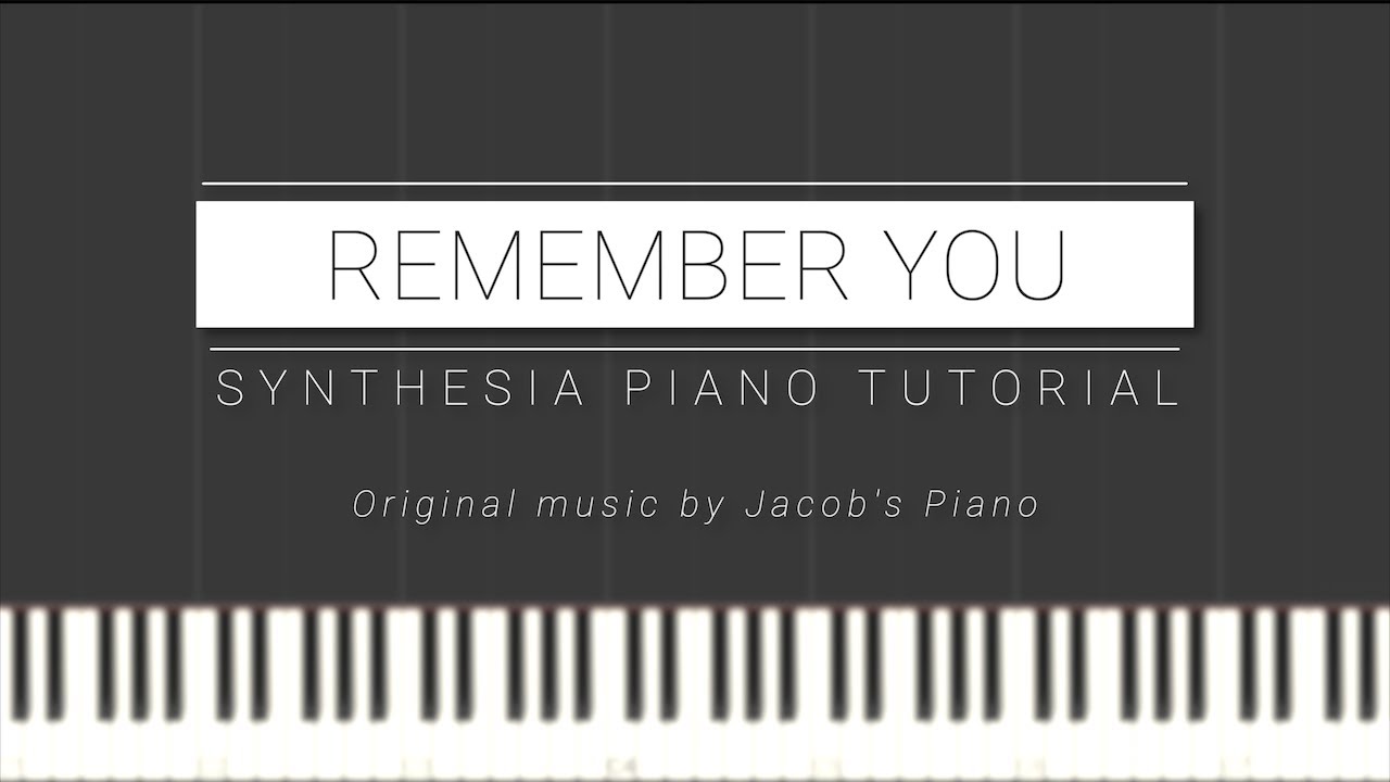 Remember You - Jacob's Piano \\ Synthesia Piano Tutorial
