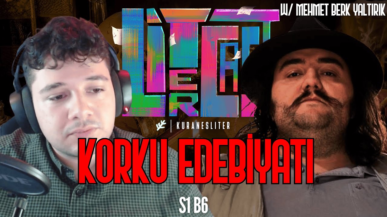 MEHMET BERK YALTIRIK ile KORKU EDEBİYATI! - Litercast S1 B6 @SonGulyabani