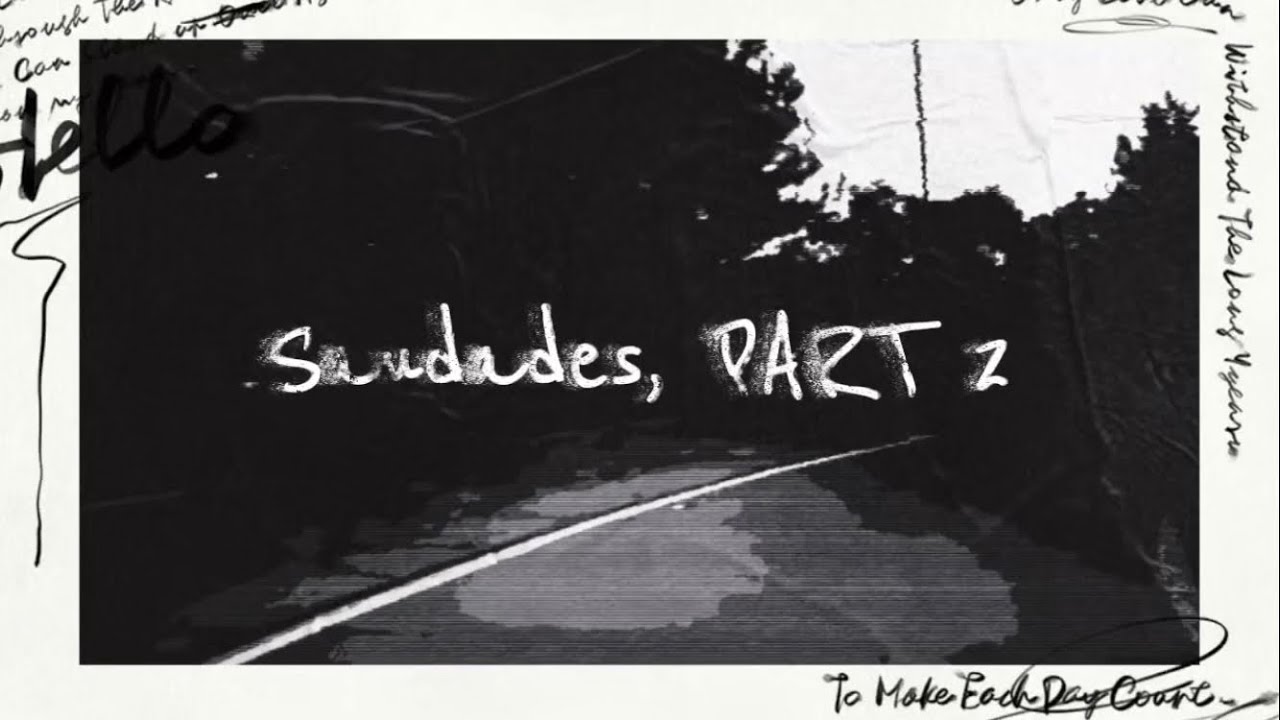 Saudades, PART 2 (Lyric Vídeo)