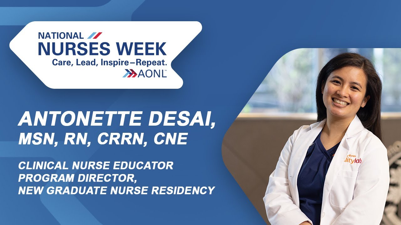 Nurses Week: Antonette Desai on Leadership, Healing & What It Means to Inspire&mdash;Repeat