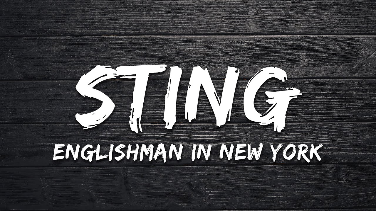 Sting - Englishman In New York (Lyrics)