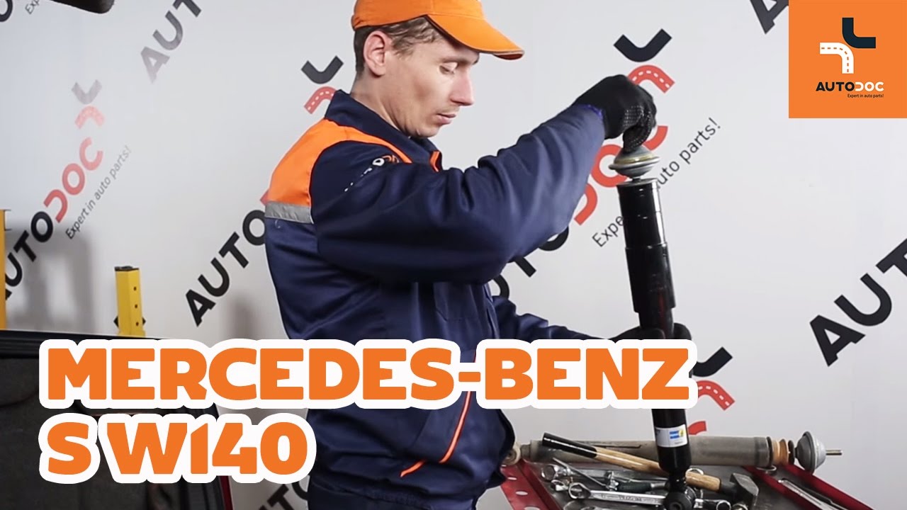 Kako zamenjati zadnji amortizerji na Mercedes-Benz S W140 VODIČ | AUTODOC