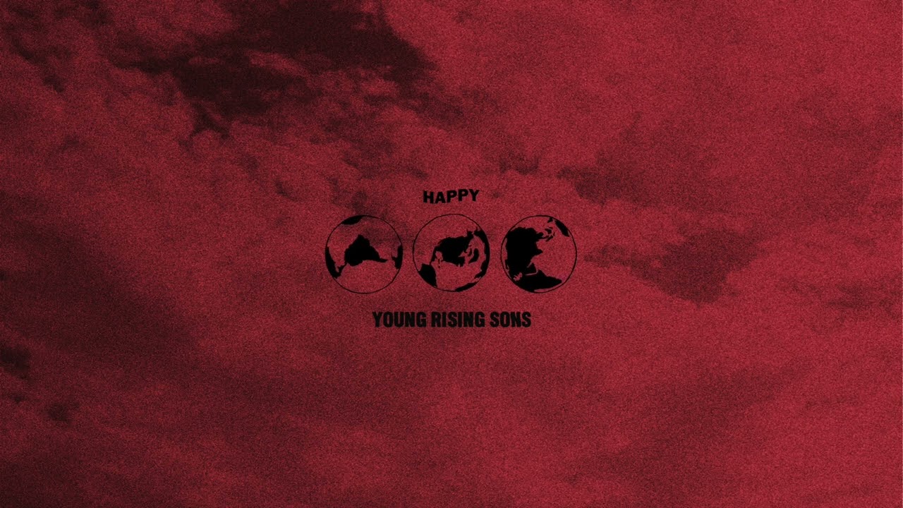 Young Rising Sons - Happy (Audio)