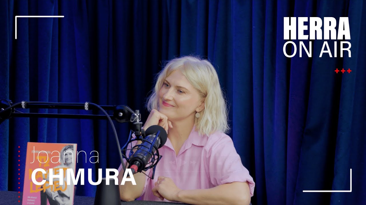 Joanna Chmura – o odwadze, lęku i zgodzie na zmianę