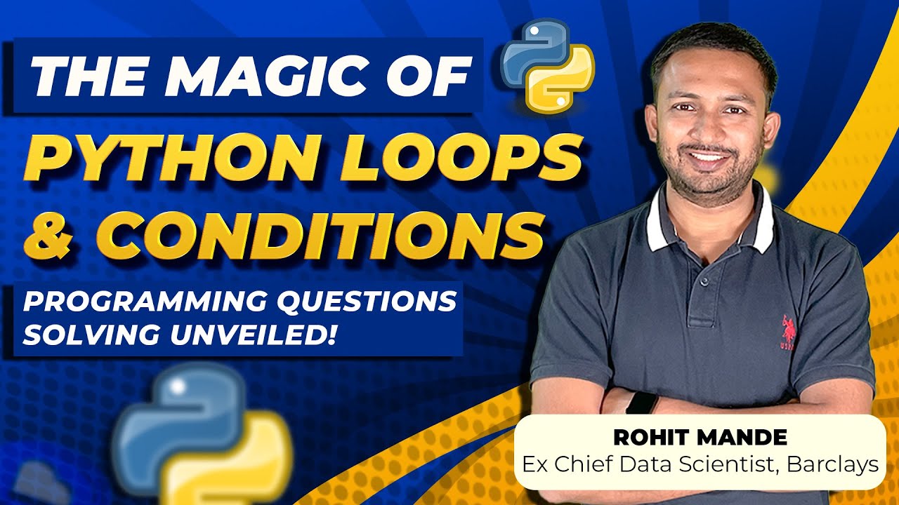 Magic of Python Loops & Conditions: Programming Questions Solving Unveiled | Rohit Mande, Inttrvu.ai