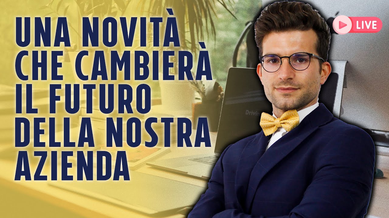 Una novità che cambierà il futuro della nostra azienda