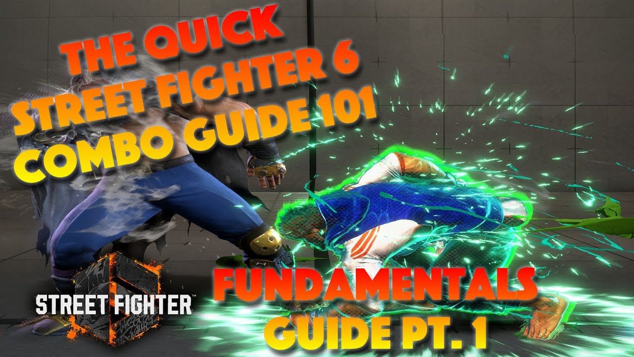 SF6 Combo Fundamentals Guide for Beginners