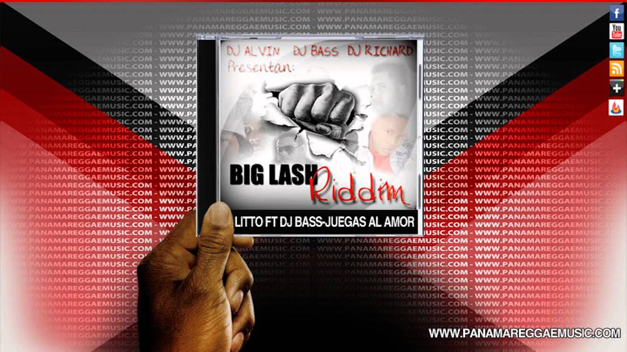 Litto Ft Dj Bass - Juegas Al Amor (Big Lash Riddim)