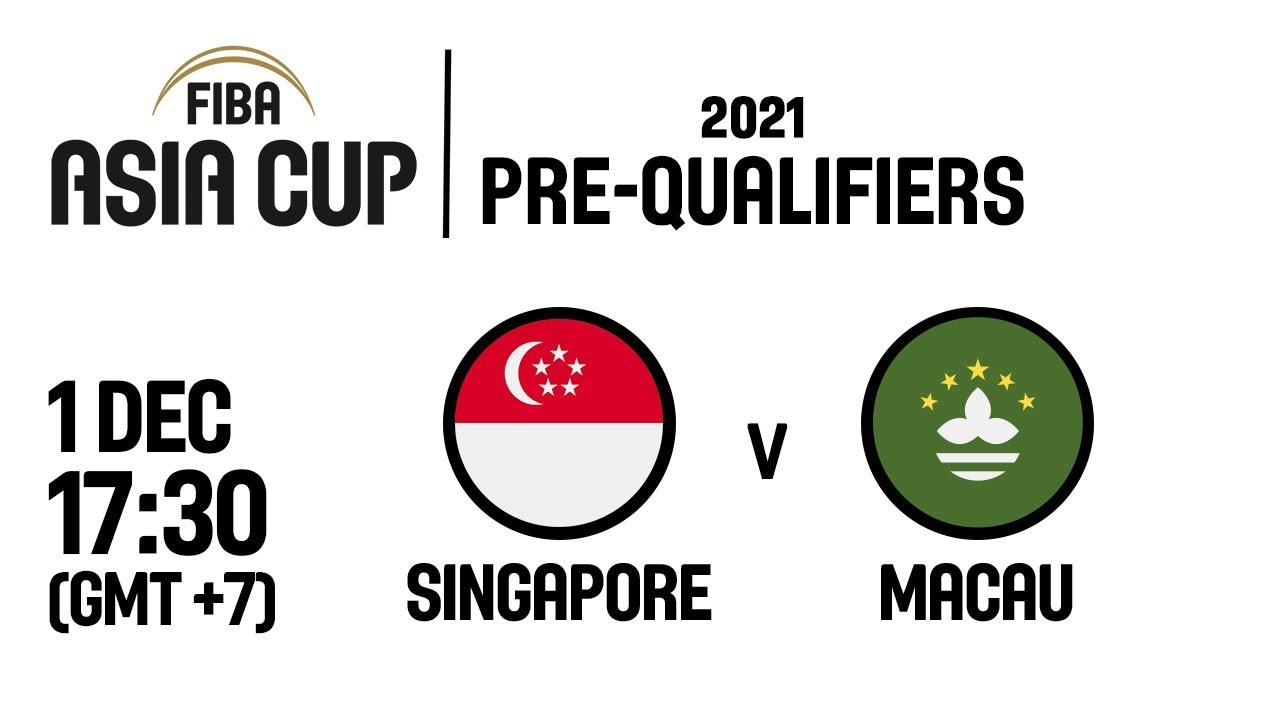 Singapore v Macau - FIBA Asia Cup 2021 Pre-Qualifiers  2019