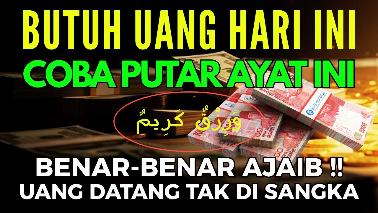 Ayat Terdahsyat !!! Mendatangkan Uang Melimpah Ruah Dari Segala Penjuru Arah | Doa Agar Banyak Uang