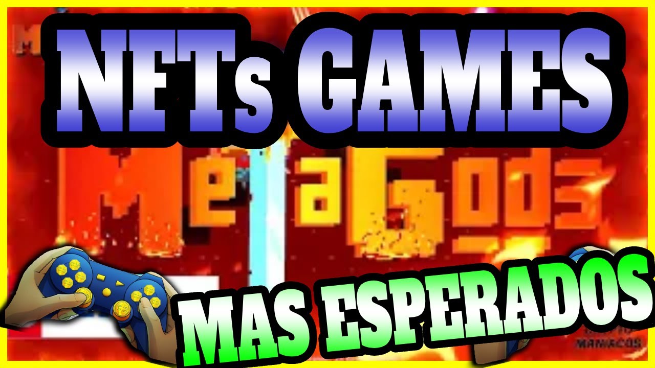 ¡¡4 JUEGOS NFT MÁS ESPERADOS PARA el 2022 !! - MEJORES PLAY TO EARN - FREE TO PLAY