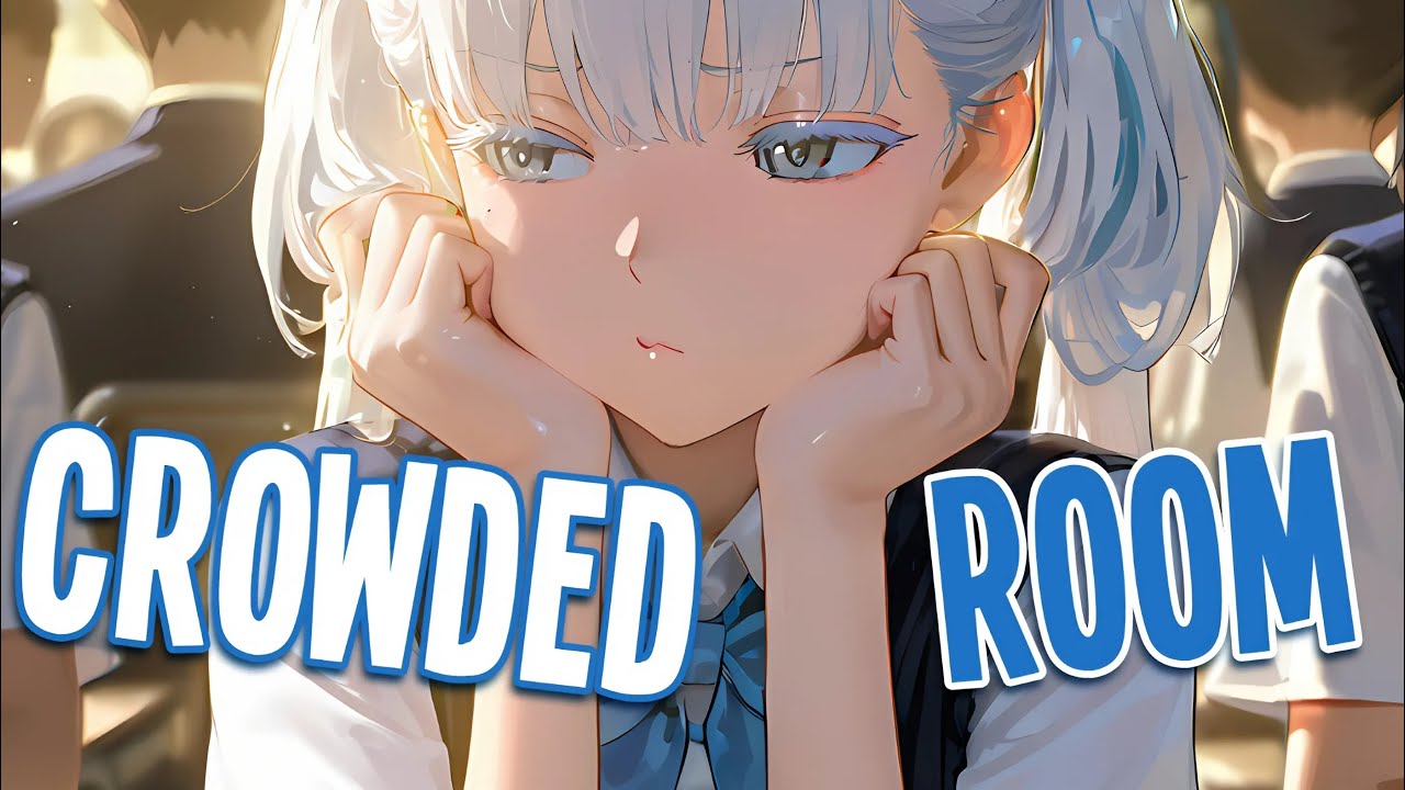 Nightcore - Crowded Room | Josh Rubin [Sped Up]
