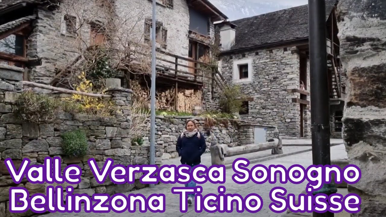Day Tour At The Valle Verzasca || Sonogno Cascata Della Froda || Bellinzona || Ticino Switzerland