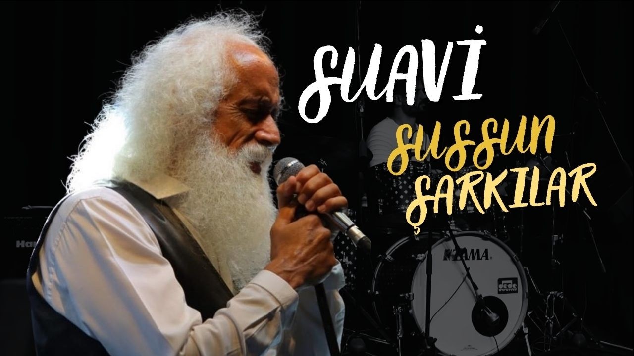 Suavi - Sussun Şarkılar (Canlı Performans) - 