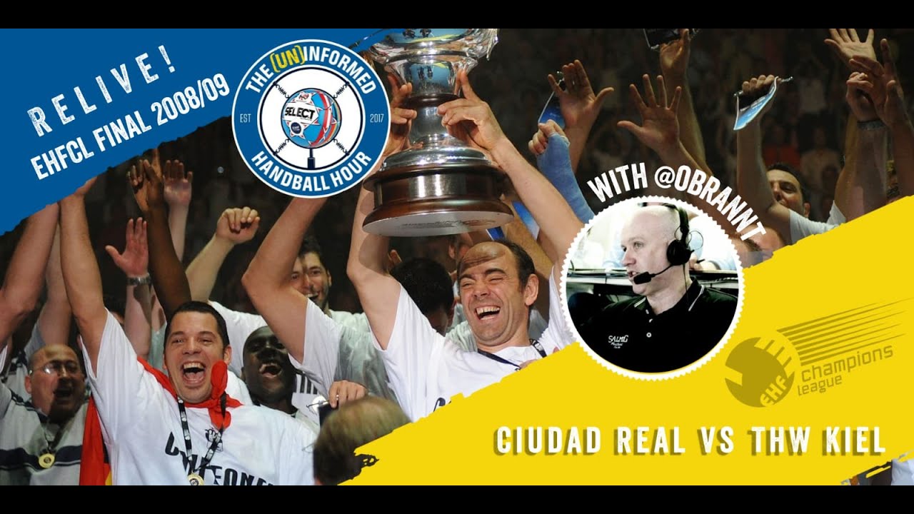 Ciudad Real vs THW Kiel - EHF Champions League 2008/09 Final 2nd Leg with Tom O'Brannagain