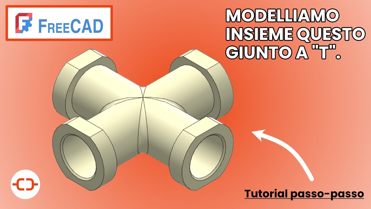 FREECAD - Modellazione meccanica 3D di un giunto a T