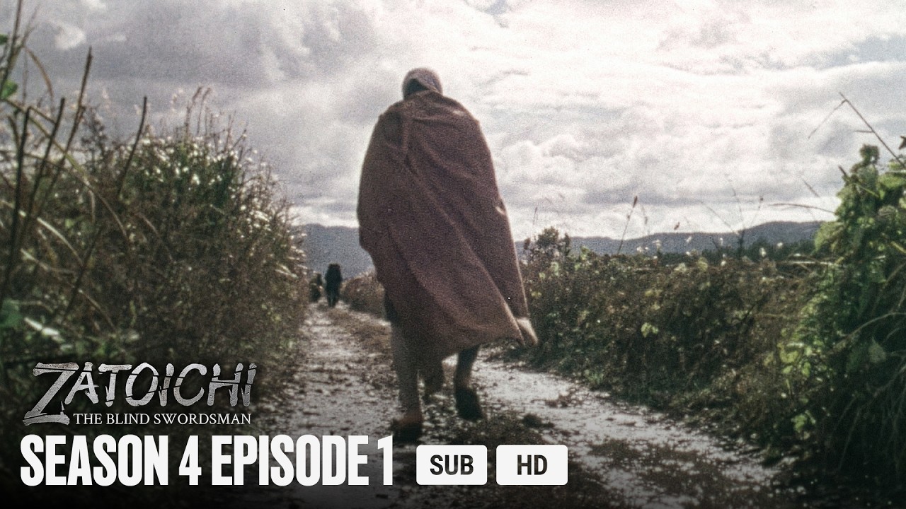 SHIN ZATOICHI Ⅲ - EP1 - Another Solitary Journey | MULTI-SUB