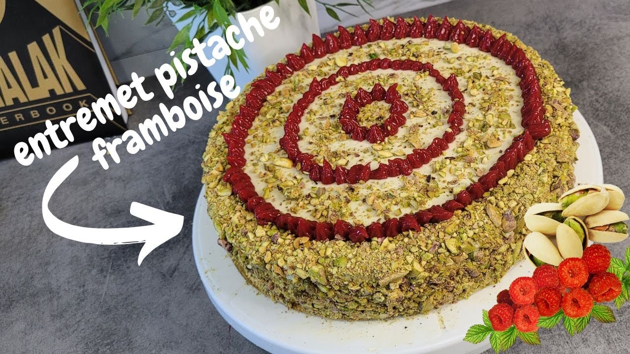 entremet pistache framboise