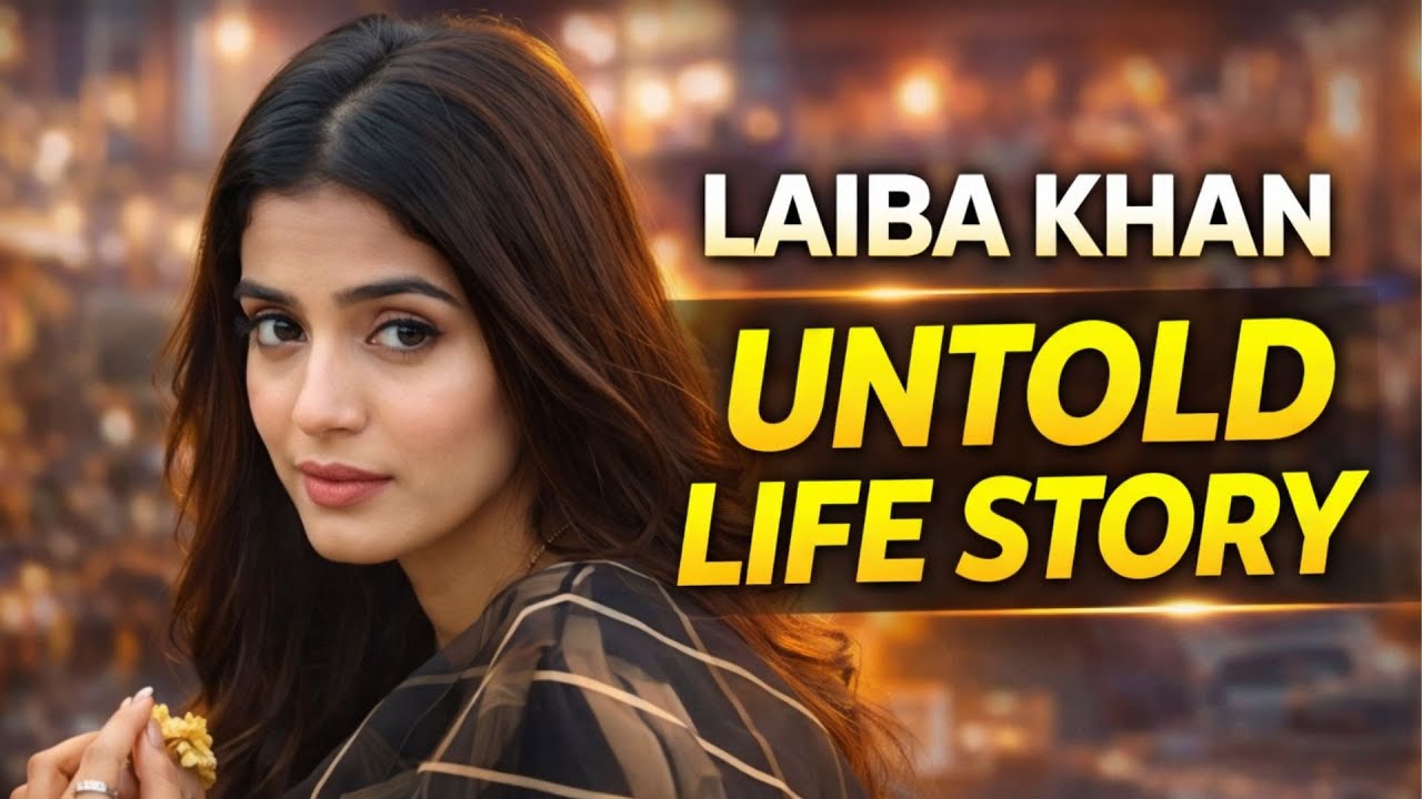 Laiba Khan Complete Life Story | Top 10 Best Dramas | Untold Facts & Struggle Journey