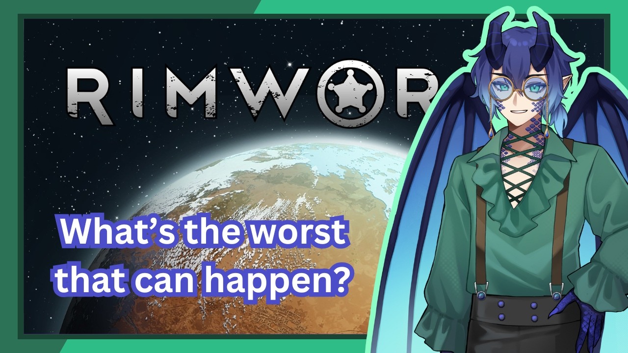 🐲💧Early stream! - Lets see how quick i fail- RimWorld💧🐲