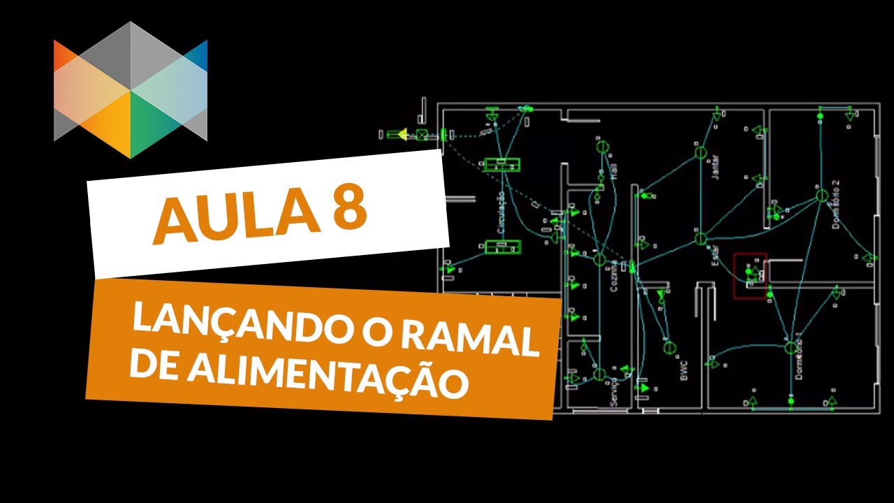 Aula 08 - Minicurso QiElétrico – Lançando o ramal de alimentação