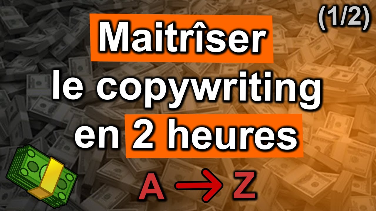 🔴 Comment cr&eacute;er un texte persuasif de A &agrave; Z (formation compl&egrave;te copywriting 1/2)