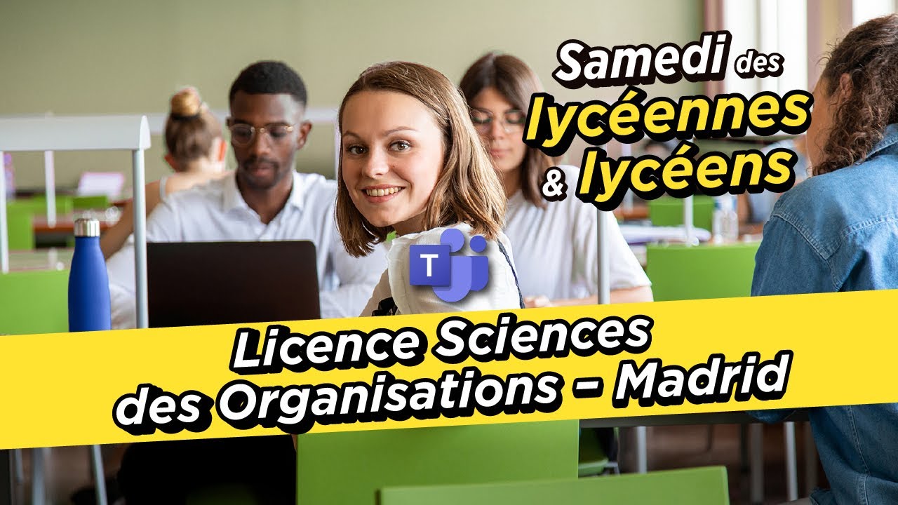 Licence Sciences des Organisations Madrid - Samedi des Lycéens