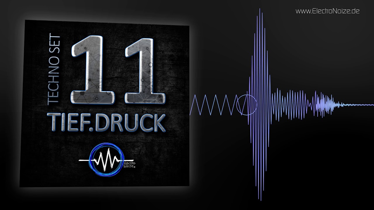 ElectroNoize® Techno Set 11 – TIEF.DRUCK – Podcast