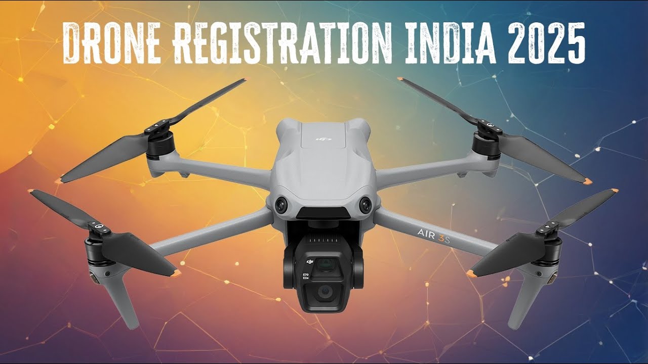 Complete drone registration process | India Digital Sky 2025