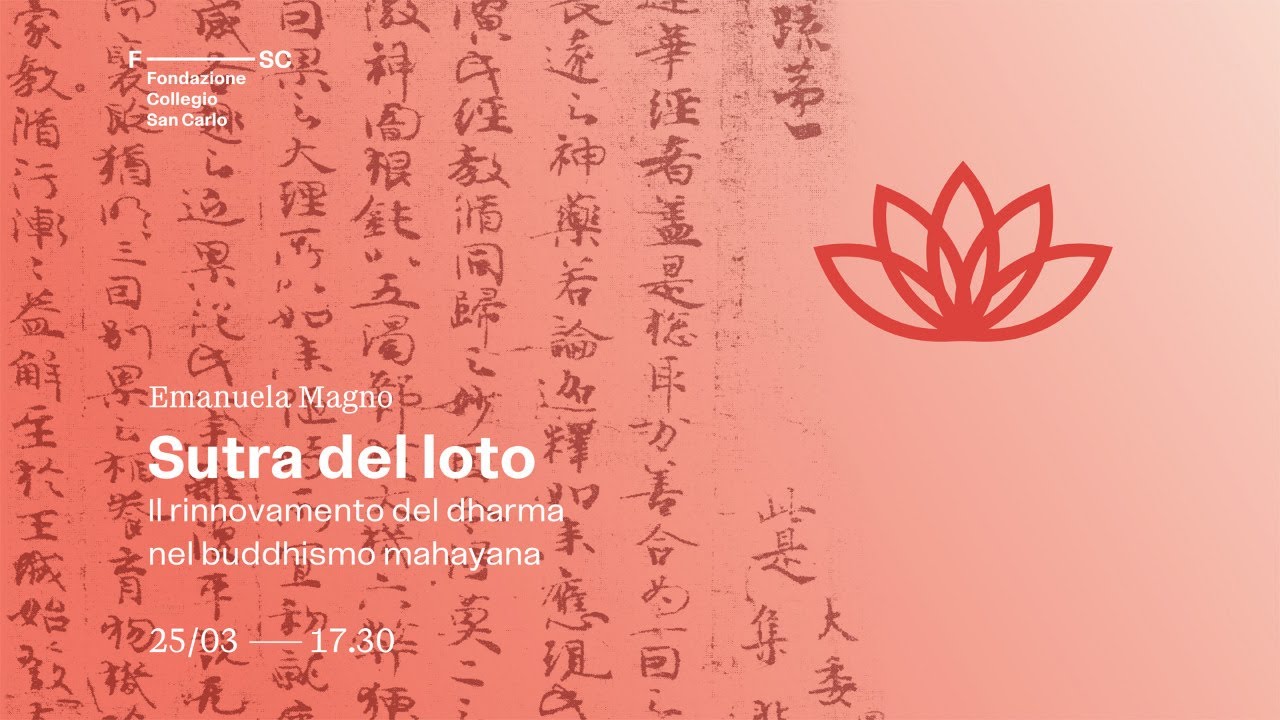 Sutra del Loto. Il rinnovamento del dharma nel buddhismo mahayana.