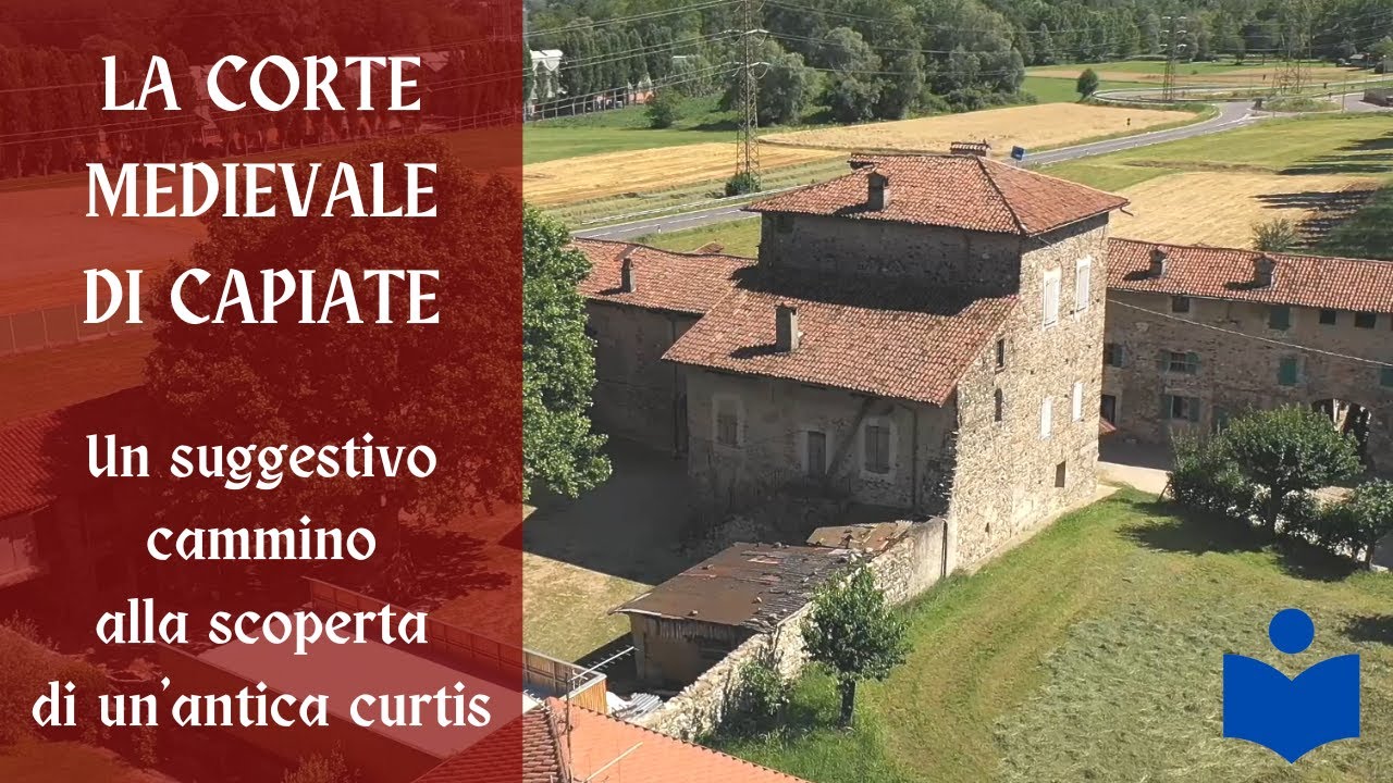 La corte medievale di Capiate (Olginate) - di Dario Angelibusi