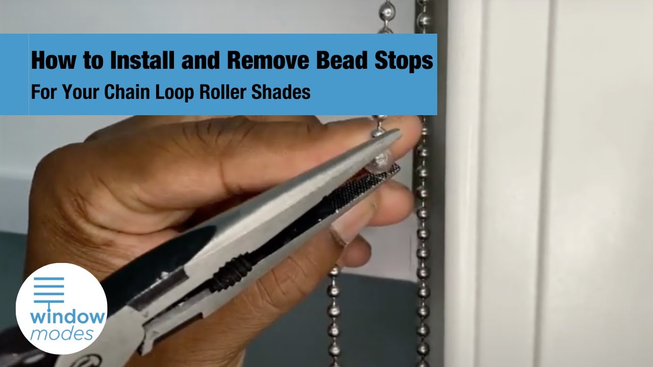 How to Install and Remove Bead Stops for Your Chain Loop Roller Shade