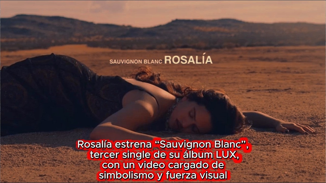 Rosalía estrena “Sauvignon Blanc”, tercer single de su álbum LUX, con un video cargado de simbolismo