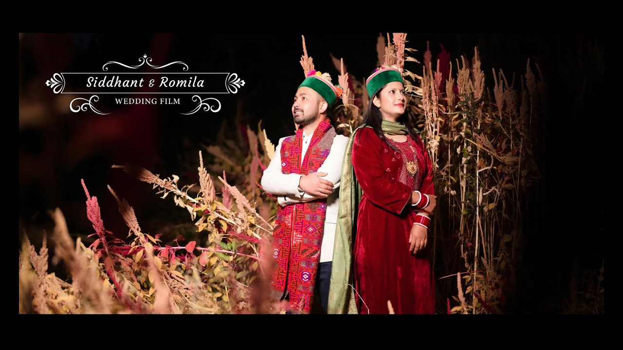 Siddhant & Romila | Wedding day | The Royal Cinematic | Kinnaur