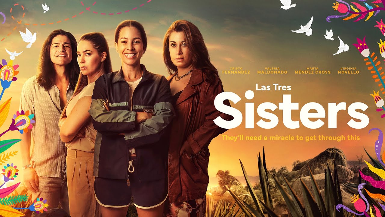 Las Tres Sisters (2025) | Official Trailer