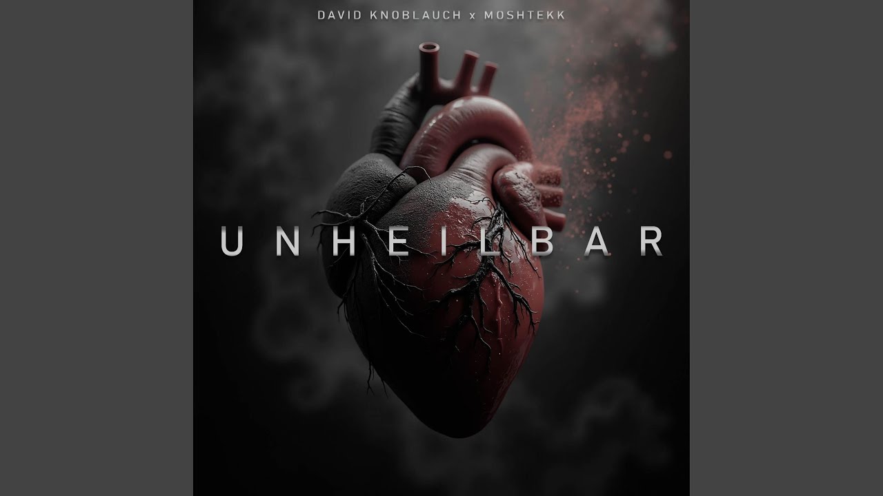 UNHEILBAR (feat. MoshTekk)