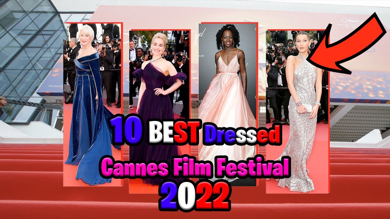 10 Best Dressed Cannes Film Festival 2022