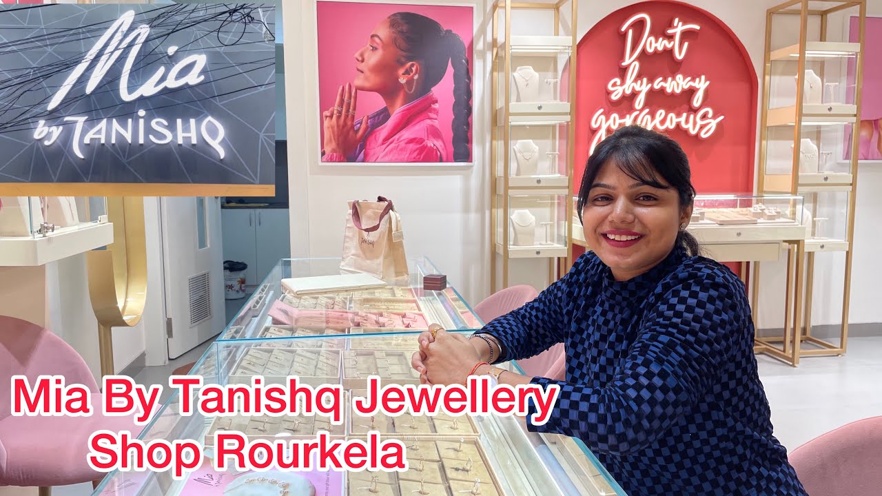 Mia By Tanishq Rourkela || Tanishq jewellery shop Rourkela || Tanishq Rourkela || Rupali Panda ||
