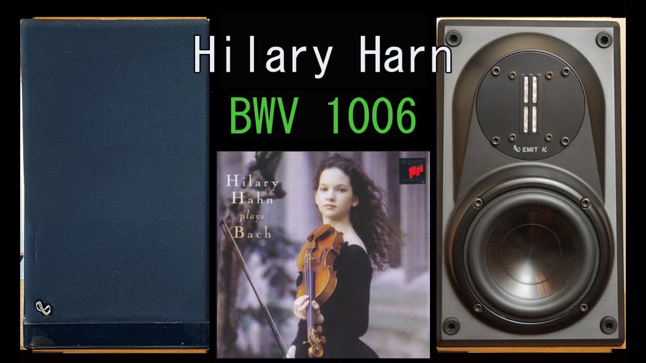 infinity　Moduls　ヒラリー・ハーン　バッハ　無伴奏ヴァイオリンのためのパルティータ　第3番　ホ長調　BWV1006