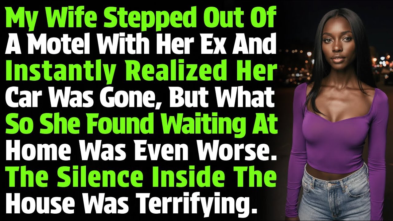 My Wife Stepped Out Of A Motel With Her Ex And Instantly Realized Her Car Was Gone, But What She…